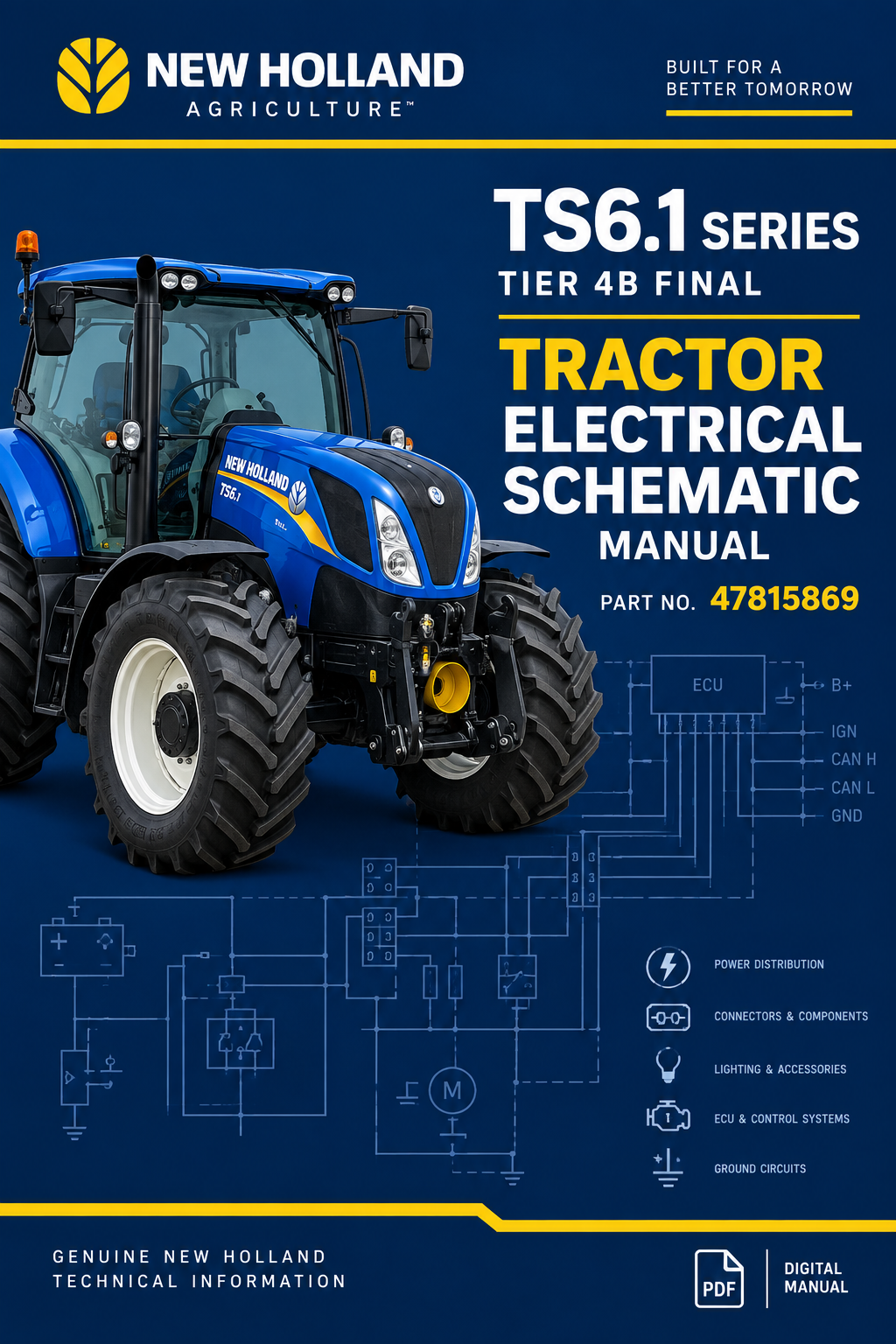 NEW HOLLAND TS6.1 SERIES TIER 4B (FINAL) TRACTOR ELECTRICAL SCHEMATIC MANUAL 47815869 PDF