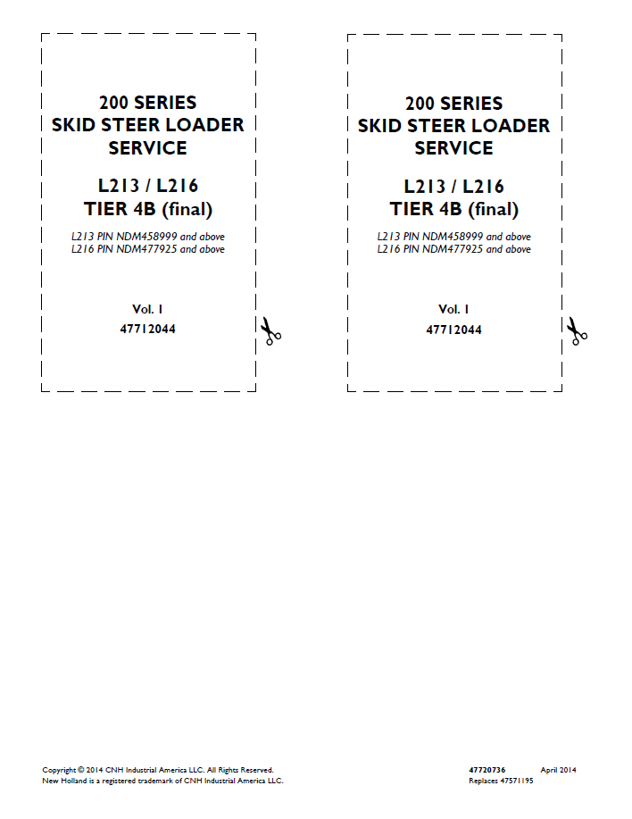 New Holland L213 L216 Tier 4B Final 200 Series Skid Steer Loader Service Manual (Part No. 47720736 PDF)