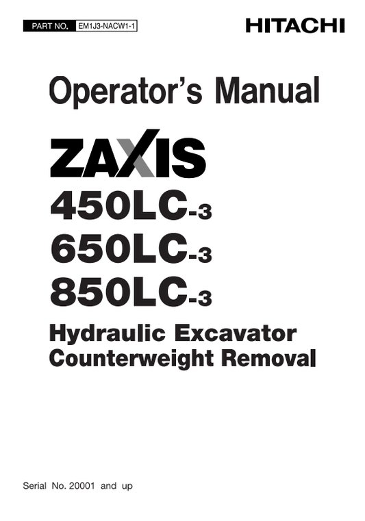 HITACHI ZAXIS 450LC-3, 650LC-3, 850LC-3 HYDRAULIC EXCAVATOR OPERATOR MANUAL EM1J3NACW11