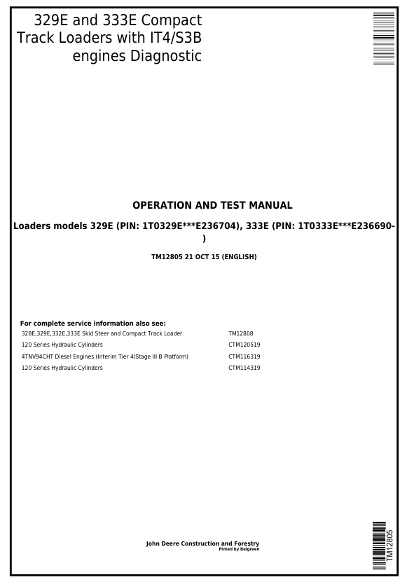 JOHN DEERE 329E, 333E COMPACT TRACK LOADER WITH IT4S3B ENGINE DIAGNOSTIC OPERATION TEST MANUAL TM12805