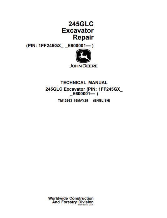 JOHN DEERE 245GLC EXCAVATOR REPAIR TECHNICAL MANUAL TM12663