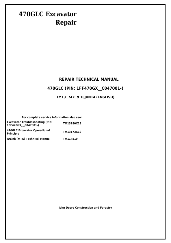 JOHN DEERE 470GLC EXCAVATOR REPAIR TECHNICAL MANUAL TM13174X19