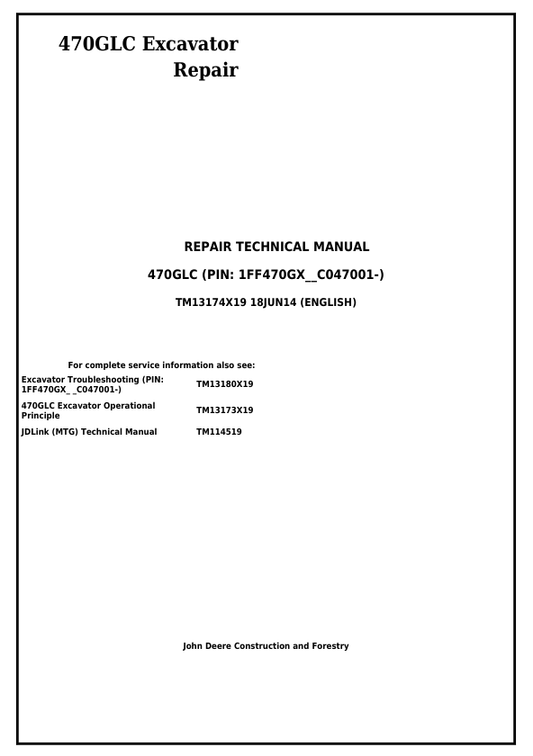 JOHN DEERE 470GLC EXCAVATOR REPAIR TECHNICAL MANUAL TM13174X19