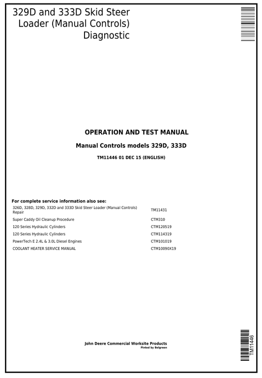 JOHN DEERE 329D, 333D SKID STEER LOADER DIAGNOSTIC OPERATION AND TEST MANUAL TM11446