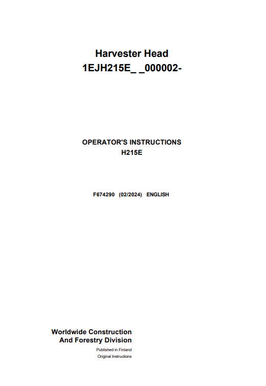 JOHN DEERE H215E HARVESTER HEAD OPERATOR INSTRUCTION MANUAL F674290