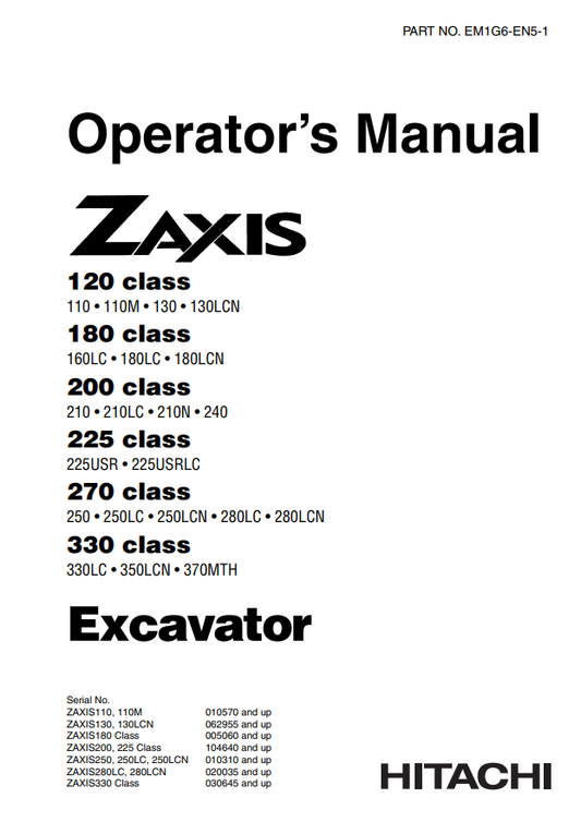 HITACHI ZAXIS 120 CLASS, 180 CLASS, 200 CLASS, 225 CLASS, 270 CLASS, 330 CLASS EXCAVATOR OPERATOR MANUAL EM1G6EN51