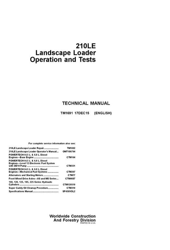 JOHN DEERE 210LE LANDSCAPE LOADER OPERATION AND TEST TECHNICAL MANUAL TM1691