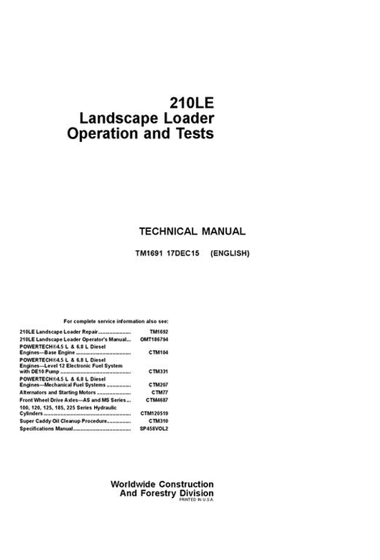 JOHN DEERE 210LE LANDSCAPE LOADER OPERATION AND TEST TECHNICAL MANUAL TM1691