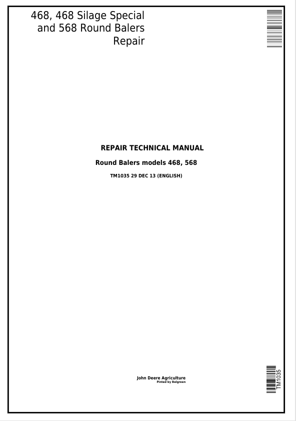 JOHN DEERE 468, 468 SILAGE SPECIAL AND 568 ROUND BALER REPAIR TECHNICAL MANUAL TM1035