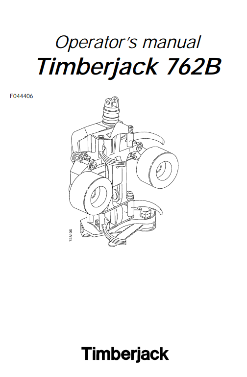 JOHN DEERE TIMBERJACK 762B OPERATOR MANUAL F044406