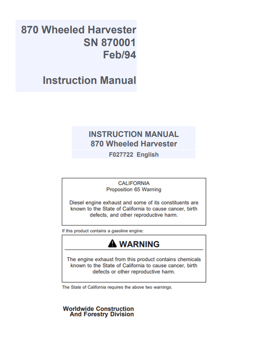 JOHN DEERE 870 WHEELED HARVESTER INSTRUCTION MANUAL F027722