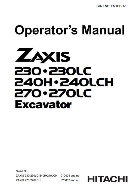 HITACHI ZAXIS 230, 230LC, 240H 240LCH, 270, 270LC EXCAVATOR OPERATOR MANUAL EM1HD11