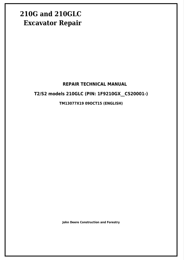 JOHN DEERE 210G, 210GLC T2, S2 EXCAVATOR REPAIR TECHNICAL MANUAL TM13077X19