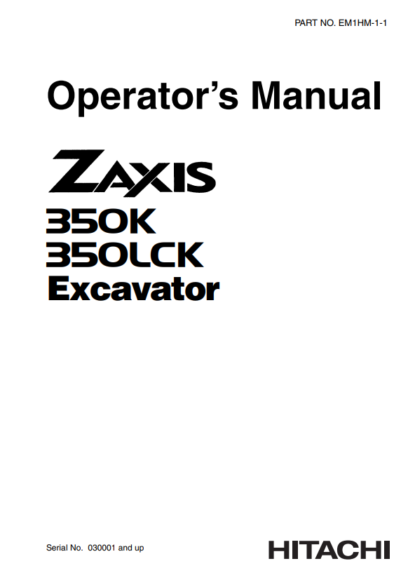 HITACHI ZAXIS 350K, 350LCK EXCAVATOR OPERATOR MANUAL EM1HM11