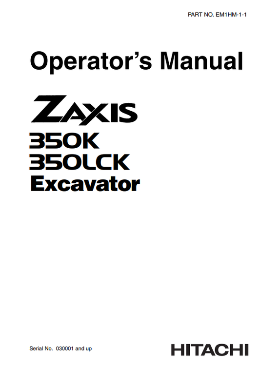 HITACHI ZAXIS 350K, 350LCK EXCAVATOR OPERATOR MANUAL EM1HM11