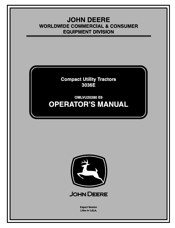 JOHN DEERE 3036E COMPACT UTILITY TRACTOR OPERATOR MANUAL OMLVU20280