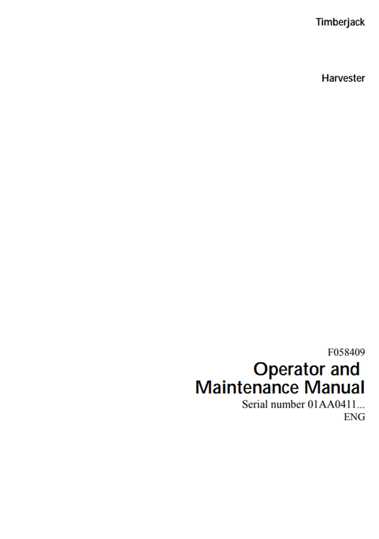 JOHN DEERE 870B TIMBERJACK HARVESTER OPERATOR AND MAINTENANCE MANUAL F058409