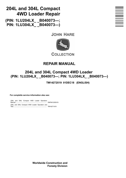 JOHN DEERE 204L, 304L COMPACT 4WD LOADER REPAIR MANUAL TM14272X19