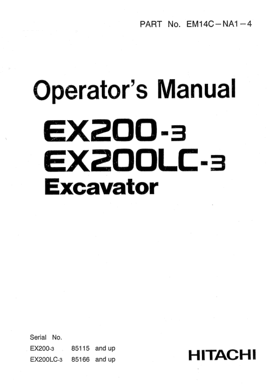 HITACHI EX200-3, EX200LC-3 EXCAVATOR OPERATOR MANUAL EM14CNA14