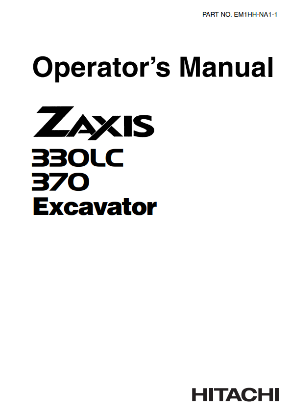 HITACHI ZAXIS 330LC, 370 EXCAVATOR OPERATOR MANUAL EM1HHNA11