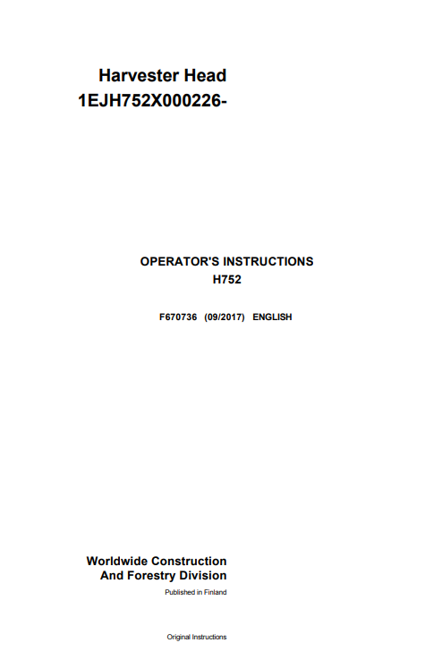 JOHN DEERE H752 HARVESTER HEAD OPERATOR INSTRUCTION MANUAL F670736