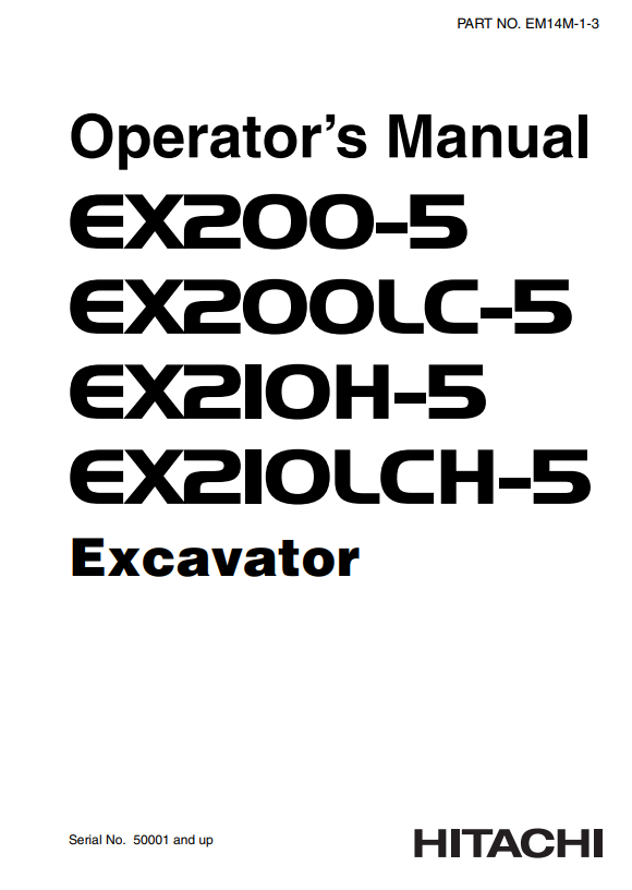 HITACHI EX200-5, EX200LC-5, EX210H-5, EX210LCH-5 EXCAVATOR OPERATOR MANUAL EM14M11