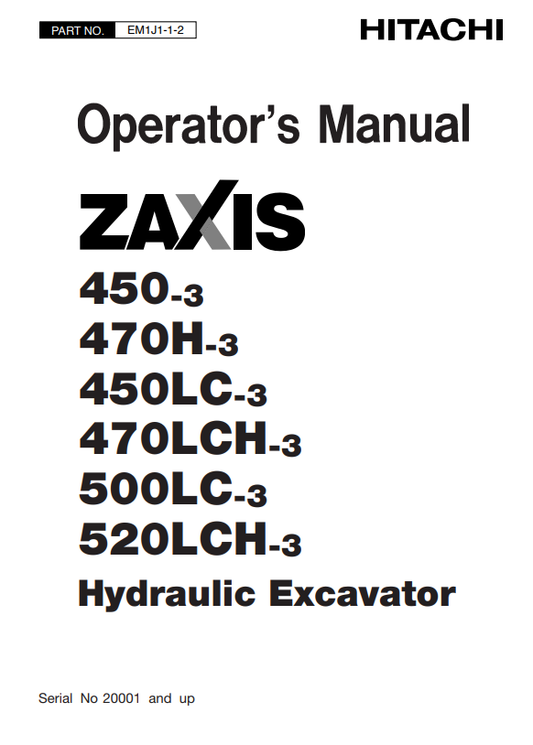 HITACHI ZAXIS 450-3, 470H-3, 450LC-3, 470LCH-3, 500LC-3, 520LCH-3 HYDRAULIC EXCAVATOR OPERATOR MANUAL EM1J112