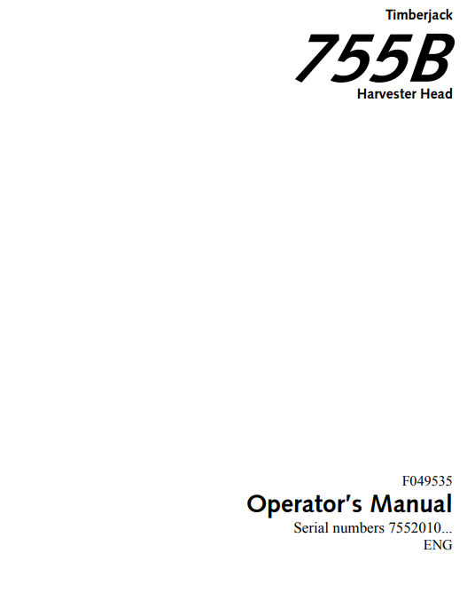 JOHN DEERE TIMBERJACK 755B HARVESTER HEAD OPERATOR MANUAL F049535