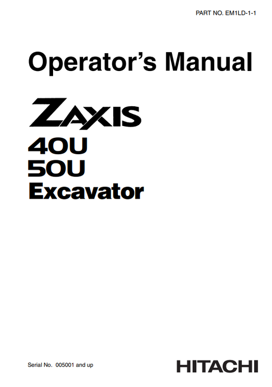 HITACHI ZAXIS 40U, 50U EXCAVATOR OPERATOR MANUAL EM1LD11