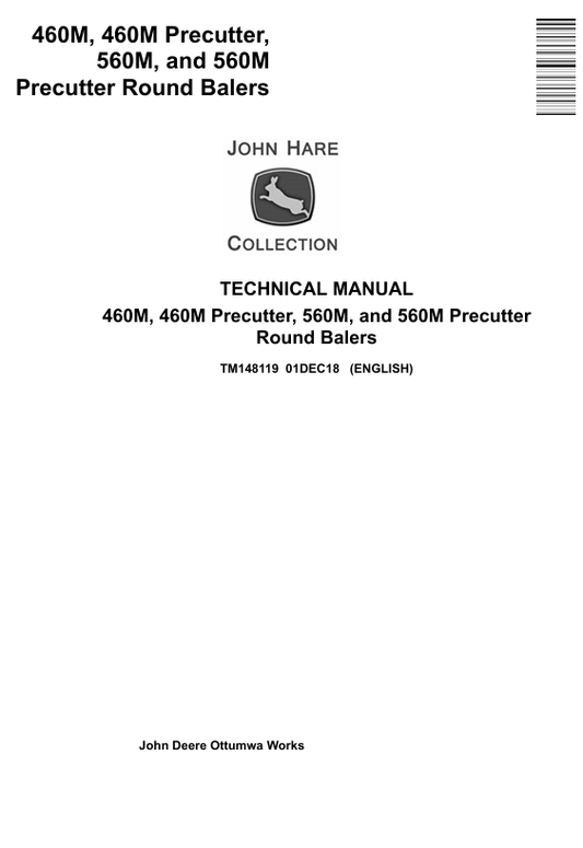JOHN DEERE 460M, 460M, 560M, 560M PRECUTTER ROUND BALER TECHNICAL MANUAL TM148119