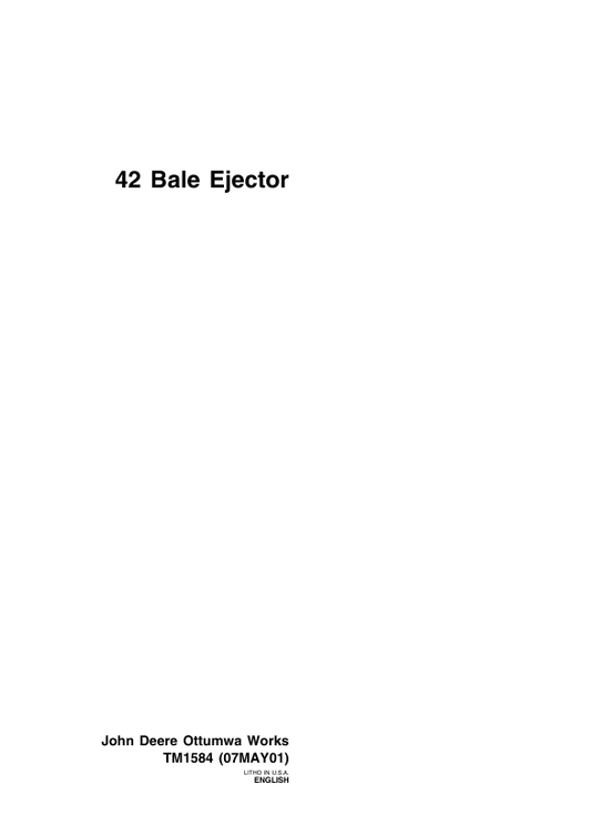 JOHN DEERE 42 BALE EJECTOR TECHNICAL MANUAL TM1584