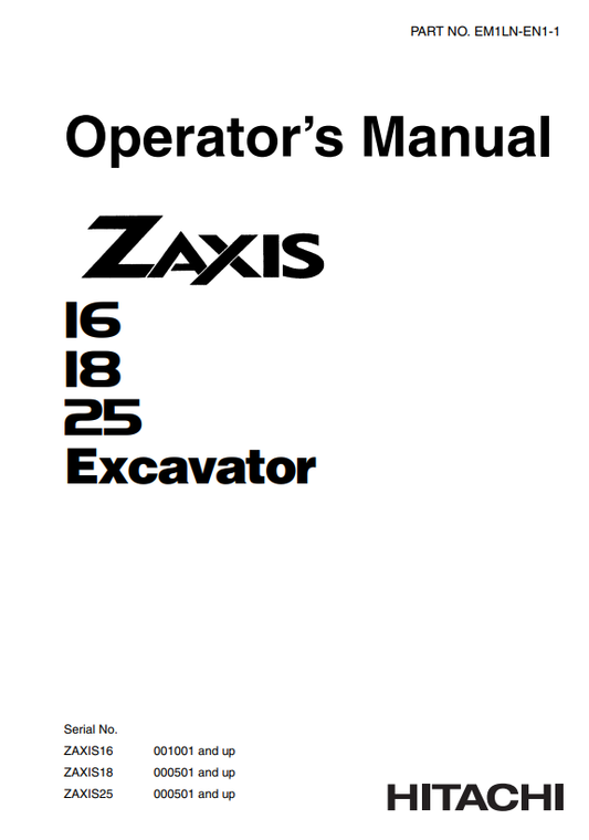 HITACHI ZAXIS 16, 18, 25 EXCAVATOR OPERATOR MANUAL EM1LNEN11