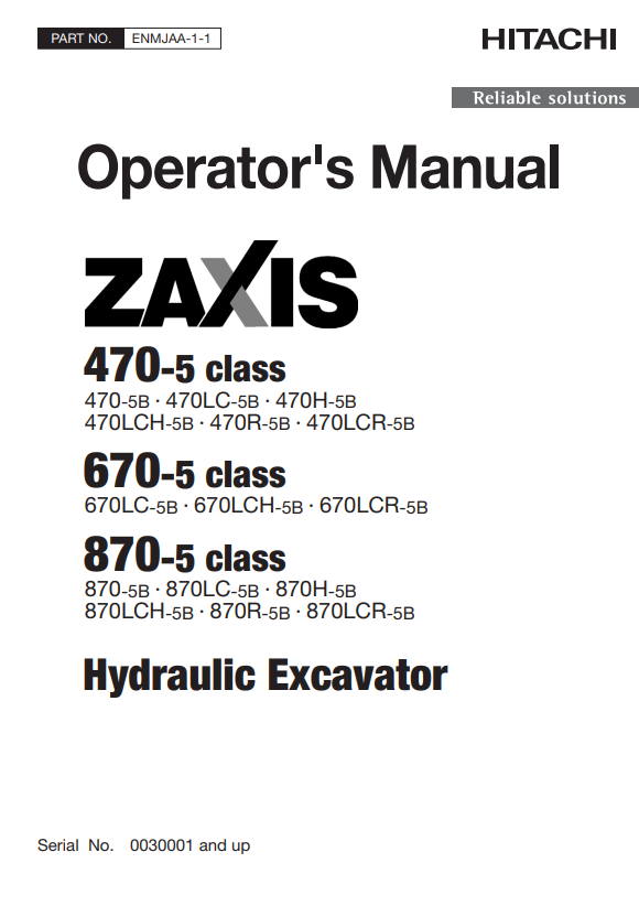 HITACHI ZAXIS 470-5 CLASS, 670-5 CLASS, 870-5 CLASS HYDRAULIC EXCAVATOR OPERATOR MANUAL ENMJAA11