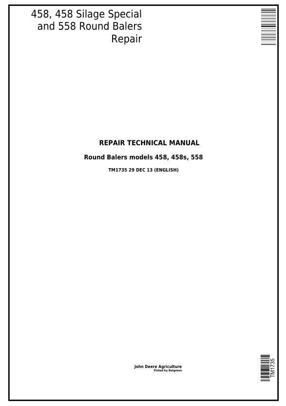 JOHN DEERE 458, 558, 458 SILAGE ROUND BALER REPAIR TECHNICAL MANUAL TM1735
