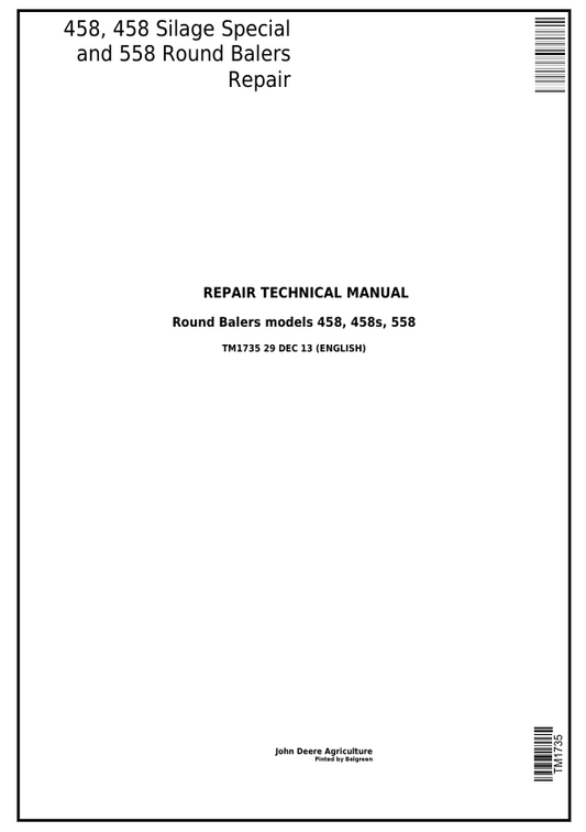 JOHN DEERE 458, 558, 458 SILAGE ROUND BALER REPAIR TECHNICAL MANUAL TM1735