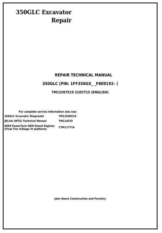 JOHN DEERE 350GLC EXCAVATOR REPAIR TECHNICAL MANUAL TM13207X19