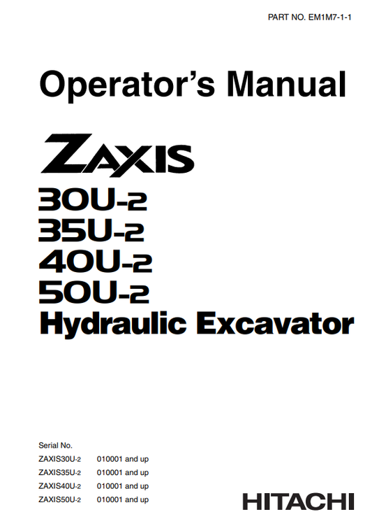 HITACHI ZAXIS 30U-2, 35U-2, 40U-2, 50U-2 HYDRAULIC EXCAVATOR OPERATOR MANUAL EM1M711