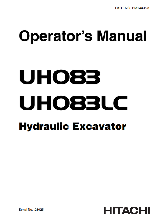 HITACHI UH083, UH083LC HYDRAULIC EXCAVATOR OPERATOR MANUAL EM14463
