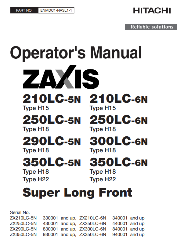 HITACHI ZAXIS 210LC-5N, 250LC-5N, 250LC-6N, 290LC-5N, 300LC-6N, 350LC-5N, 35OLC-6N SUPER LONG FRONT OPERATOR MANUAL ENMDC1NASL11