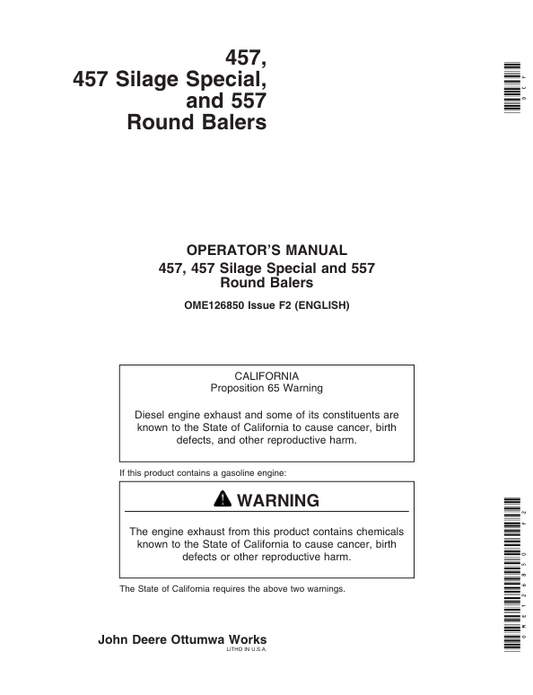 JOHN DEERE 457, 457 SILAGE SPECIAL, AND 557 ROUND BALER OPERATOR MANUAL OME126850