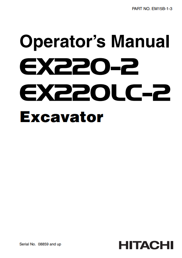 HITACHI EX220-2, EX220LC-2 EXCAVATOR OPERATOR MANUAL EM15B13