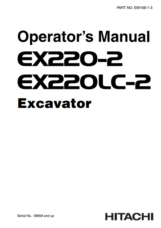 HITACHI EX220-2, EX220LC-2 EXCAVATOR OPERATOR MANUAL EM15B13