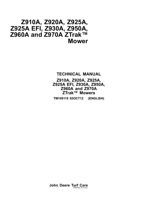 JOHN DEERE Z910A, Z920A, Z925A EFI, Z930A, Z950A, Z960A AND Z970A Z-TRAK MOWER TECHNICAL MANUAL TM109119