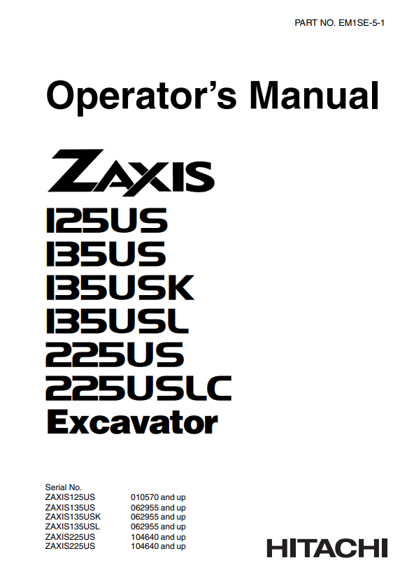 HITACHI ZAXIS 125US, 135US, 135USK, 135USL, 225US, 225USLC EXCAVATOR OPERATOR MANUAL EM1SE51