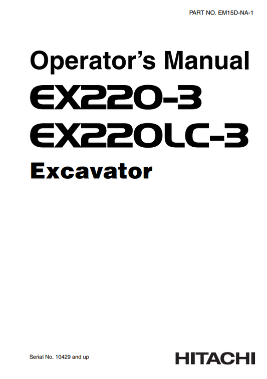 HITACHI EX220-3, EX220LC-3 EXCAVATOR OPERATOR MANUAL EM15DNA11