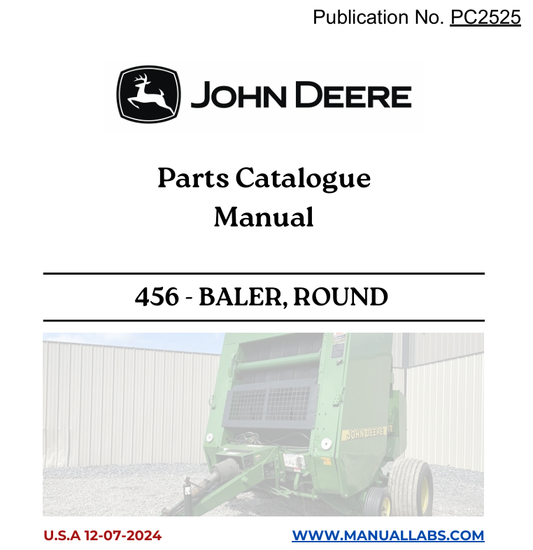 JOHN DEERE 456 - BALER, ROUND PARTS CATALOGUE MANUAL PC2525