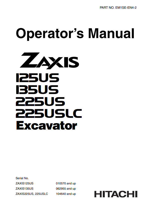 HITACHI ZAXIS 125US, 135US, 225US, 225USLC EXCAVATOR OPERATOR MANUAL EM1SEEN42
