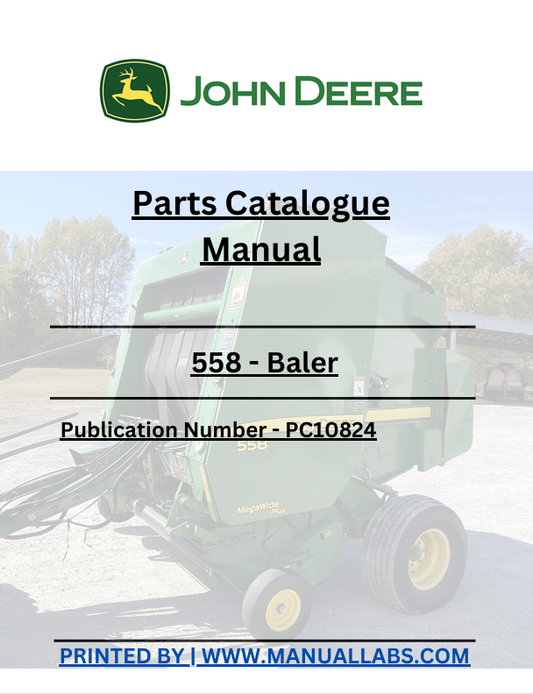 JOHN DEERE 558 BALER ROUND PARTS CATALOGUE MANUAL PC10824