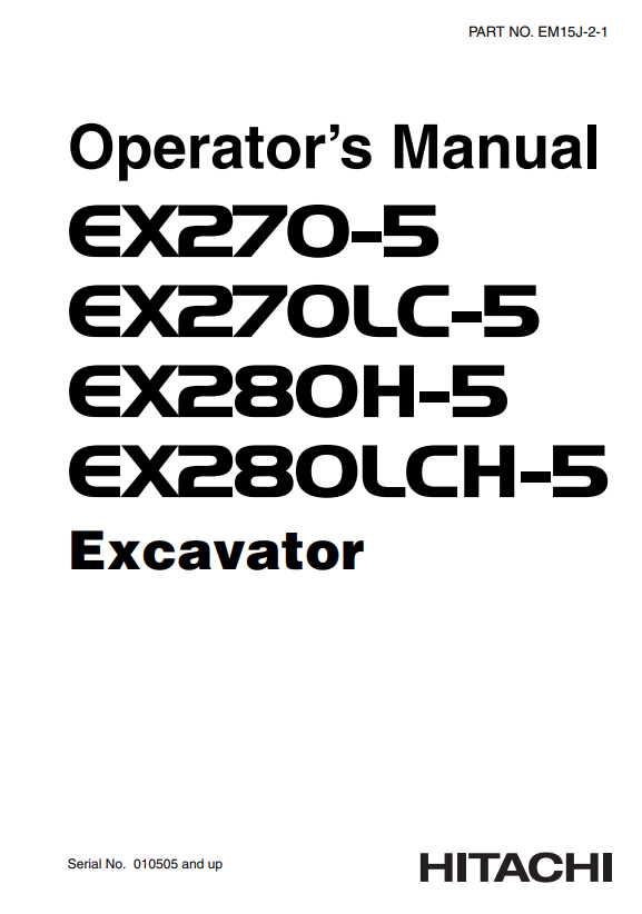 HITACHI EX270-5, EX270LC-5, EX280H-5, EX280LCH-5 EXCAVATOR OPERATOR MANUAL EM15J21