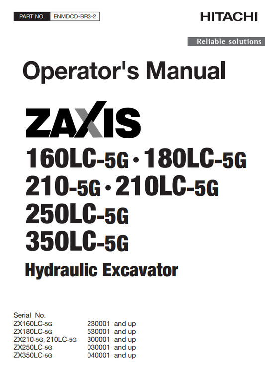 HITACHI ZAXIS 160LC-5G, 180LC-5G, 210-5G, 210LC-5G, 250LC-5G, 350LC-5G HYDRAULIC EXCAVATOR OPERATOR MANUAL ENMDCDBR32